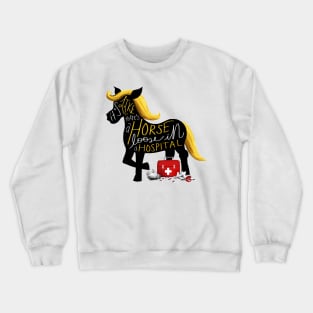 Horse in a Hospital Crewneck Sweatshirt